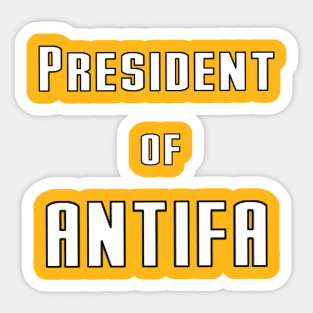 President of ANTIFA Sticker